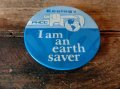 ビンテージ　缶バッチ　I am an earth saver